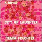 City of Laughter A Novel [Audiobook]